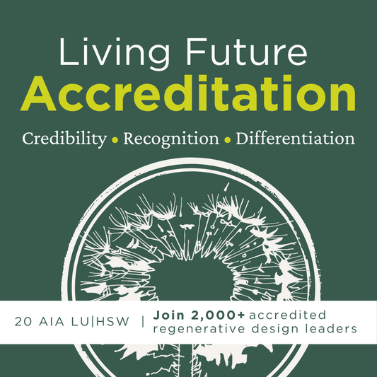 Living Future Accreditation (LFA)