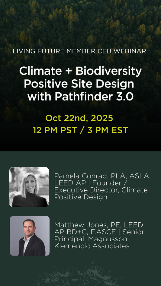 Member Webinar: Climate + Biodiversity Positive Site Design with Pathfinder 3