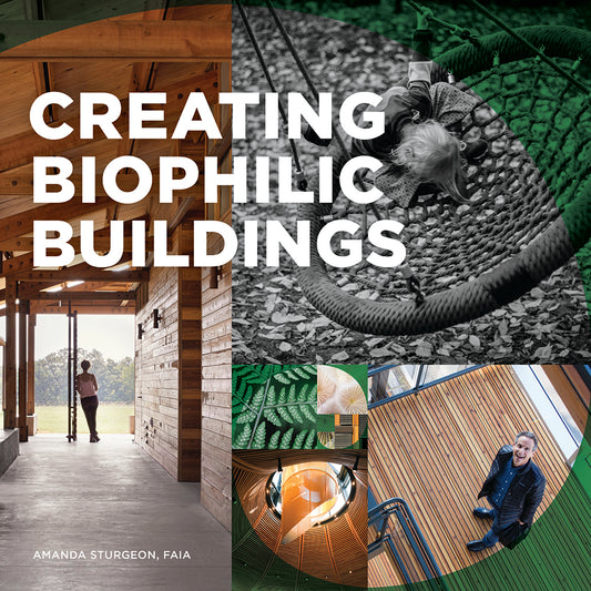 Biophilic design book, biophilic designcase studies