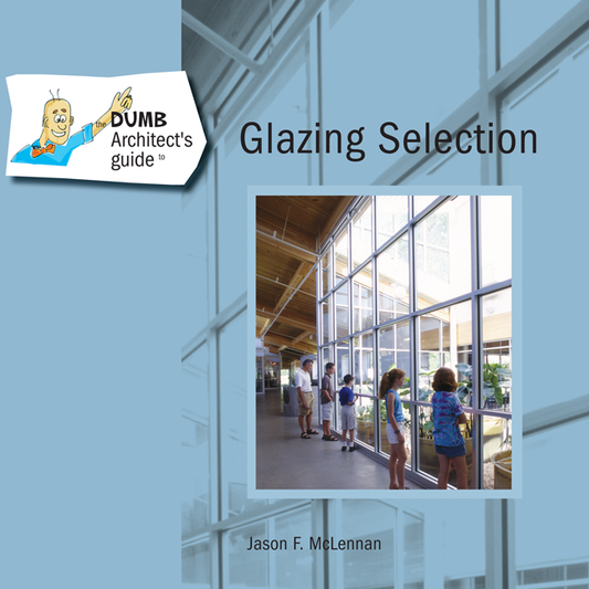 Window glazing science, daylighting, passive solar principles, books by Jason F. McLennan