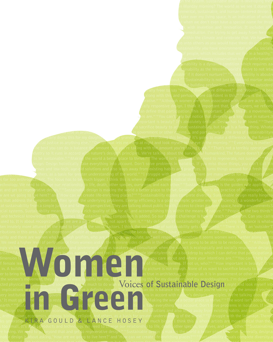 Sustainable design, built environment, role of women, women catalysts, book by Kira Gould and Lance Hosey